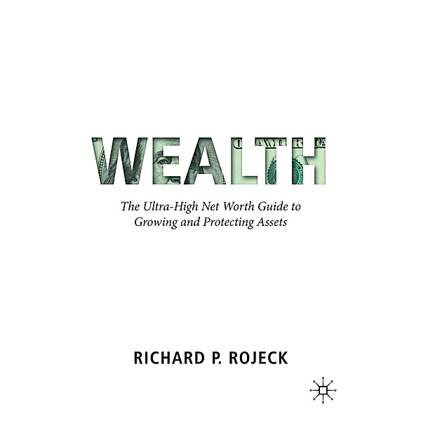 Wealth, Richard P. Rojeck