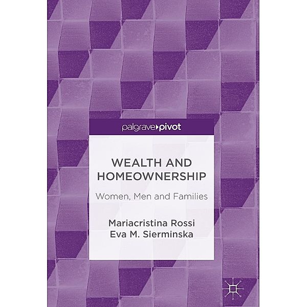 Wealth and Homeownership / Psychology and Our Planet, Mariacristina Rossi, Eva M. Sierminska