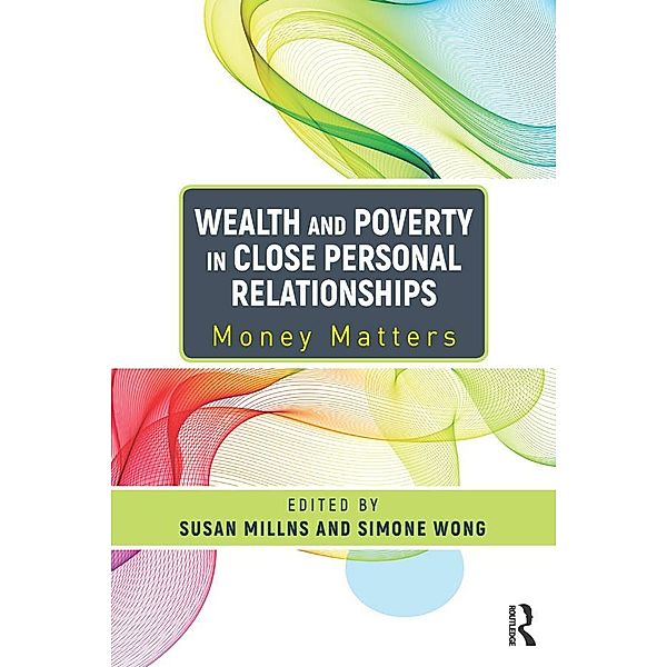 Wealth and Poverty in Close Personal Relationships