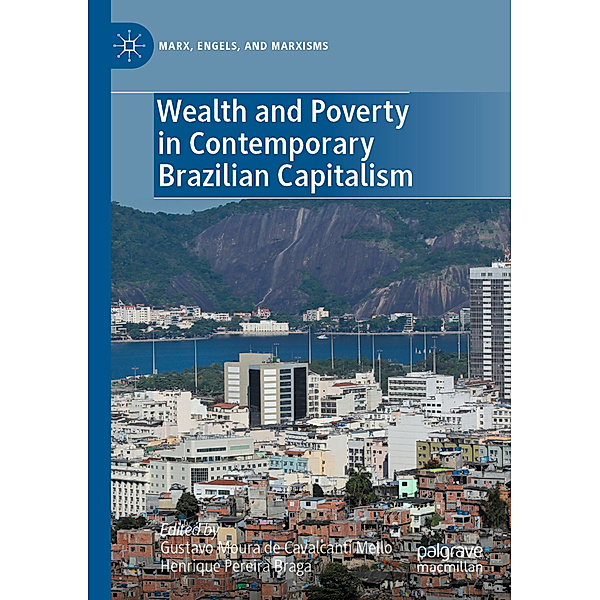 Wealth and Poverty in Contemporary Brazilian Capitalism