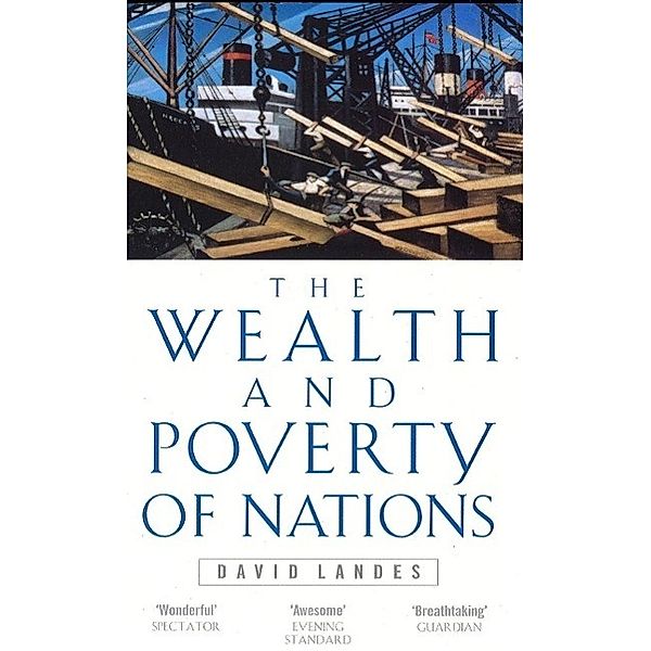 Wealth And Poverty Of Nations, David S. Landes