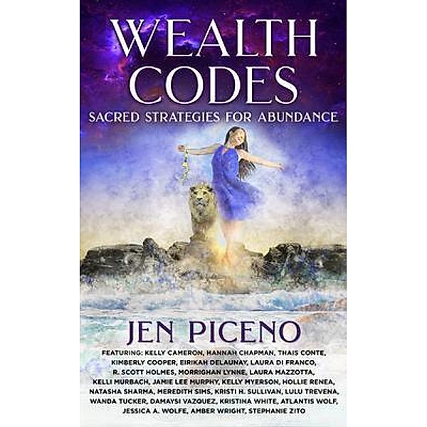 Wealth Codes / Brave Healer Productions, Jen Piceno