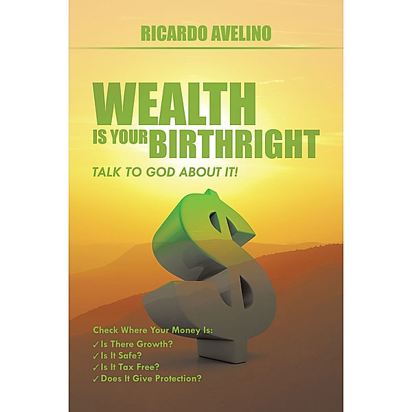 Wealth Is Your Birthright, Ricardo Avelino