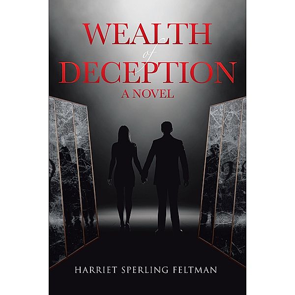 Wealth of Deception, Harriet Sperling Feltman