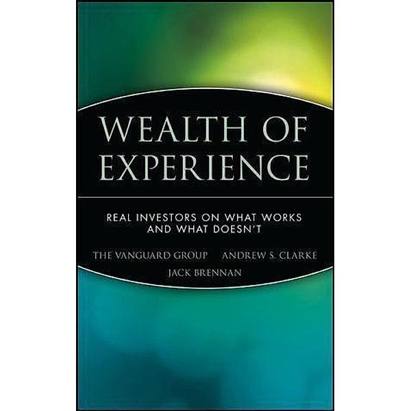 Wealth of Experience, The Vanguard Group, Andrew S. Clarke