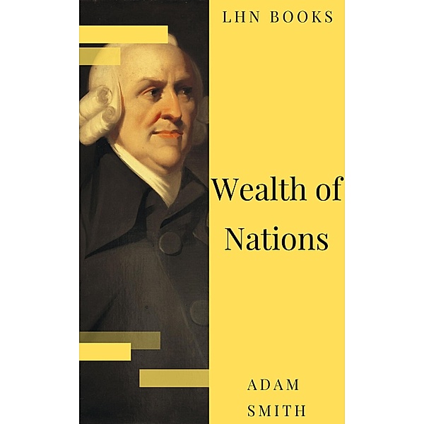 Wealth of Nations, Adam Smith, Lhn Books