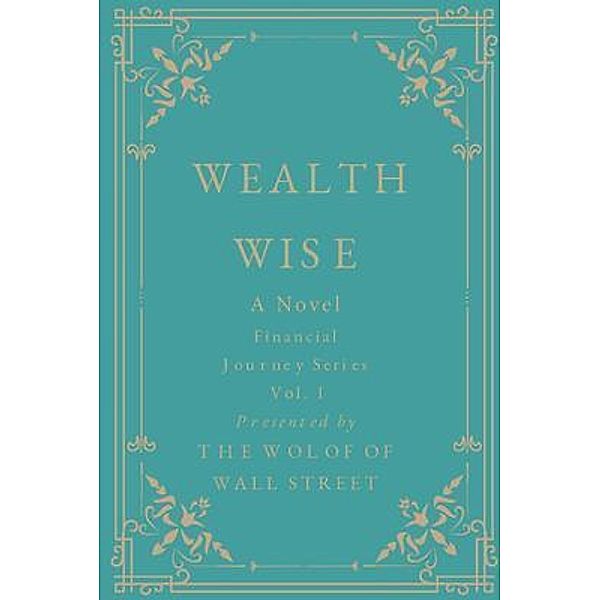 Wealth Wise, A Novel, Mosi Peyton, Ndeye Diop