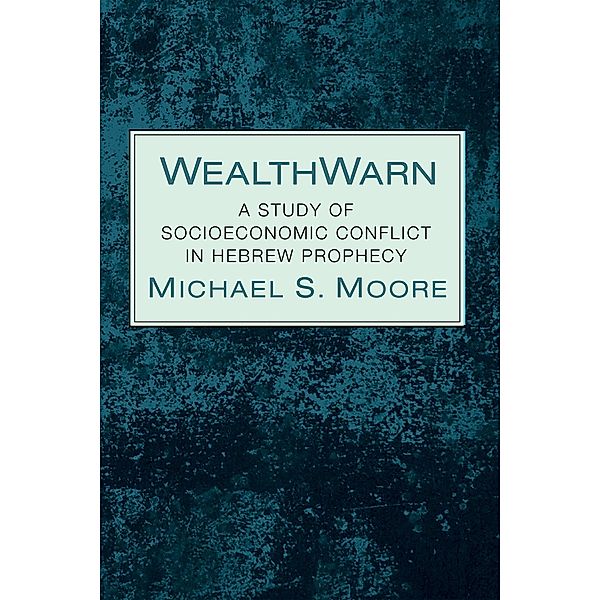 WealthWarn, Michael S. Moore
