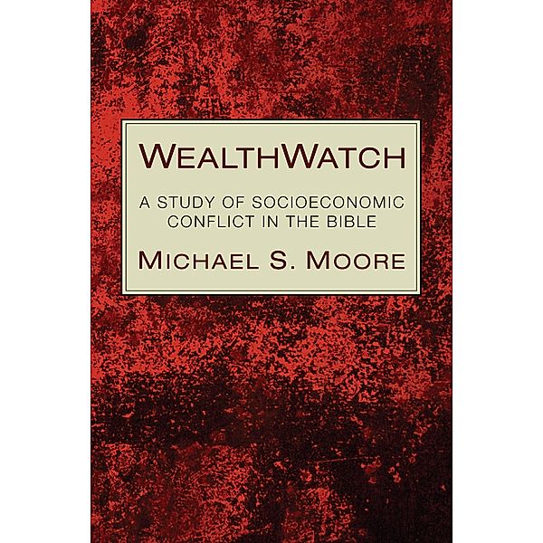 WealthWatch, Michael S. Moore