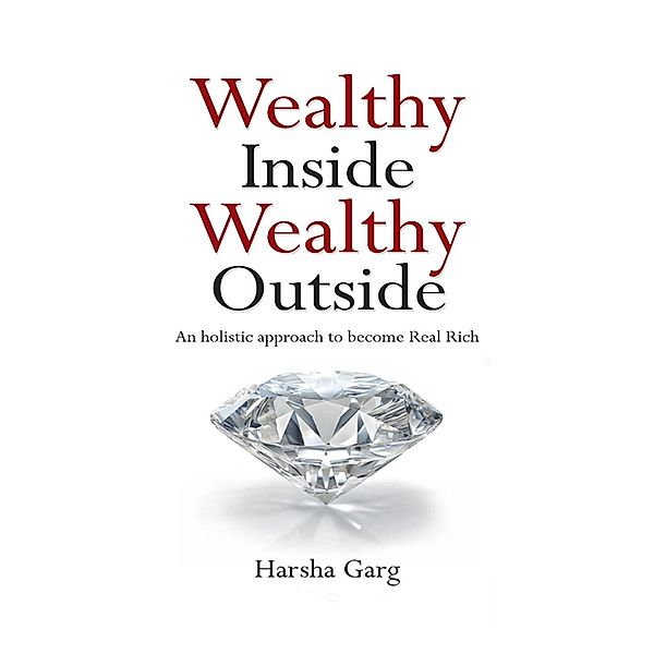 Wealthy Inside Wealthy Outside / Diamond Books, Harsha Garg
