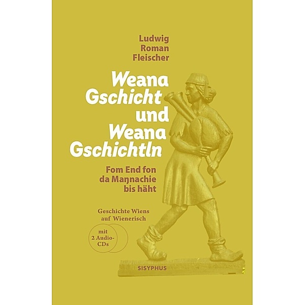 Weana Gschicht und Weana Gschichtln, Ludwig Roman Fleischer