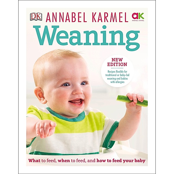 Weaning / DK, Annabel Karmel