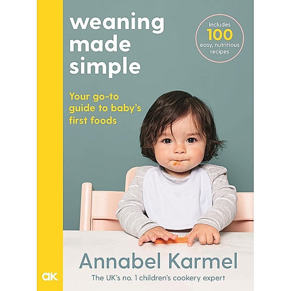 Weaning Made Simple, Annabel Karmel