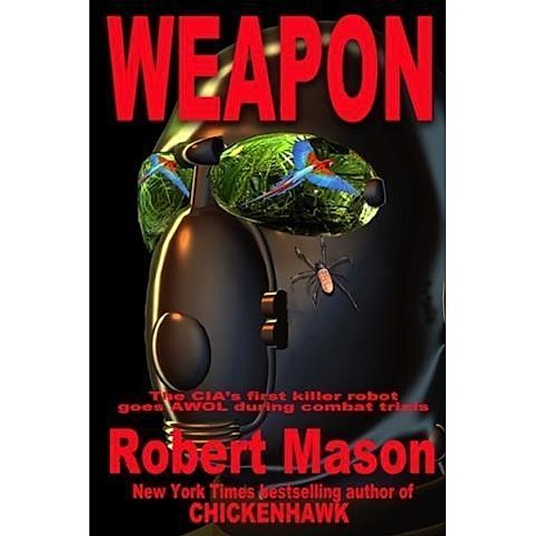 Weapon, Robert Mason