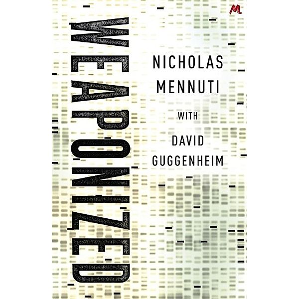 Weaponized, Nicholas Mennuti, David Guggenheim