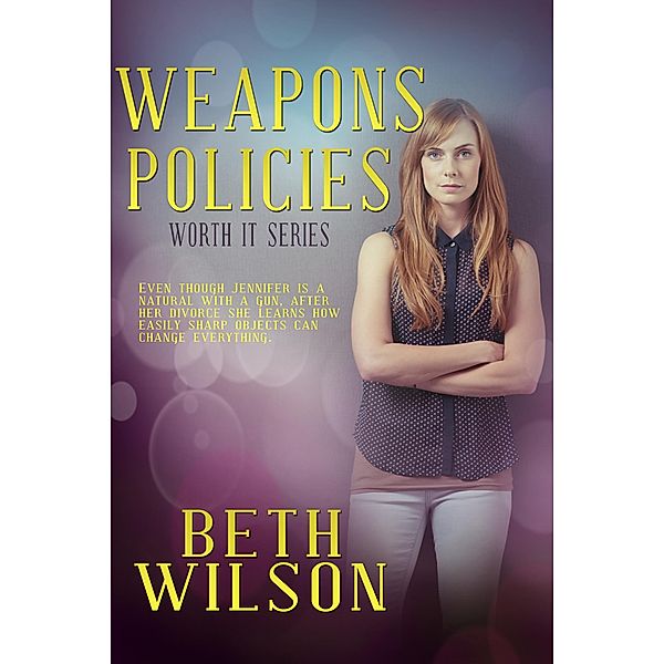 Weapons Policies, Beth Wilson