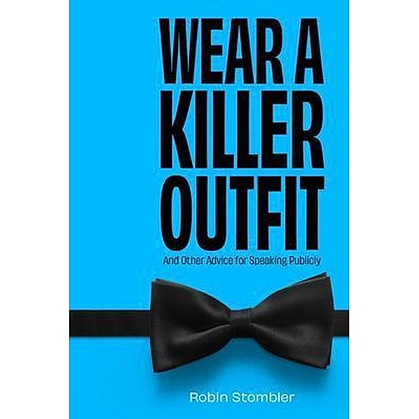 Wear A Killer Outfit, Robin Stombler