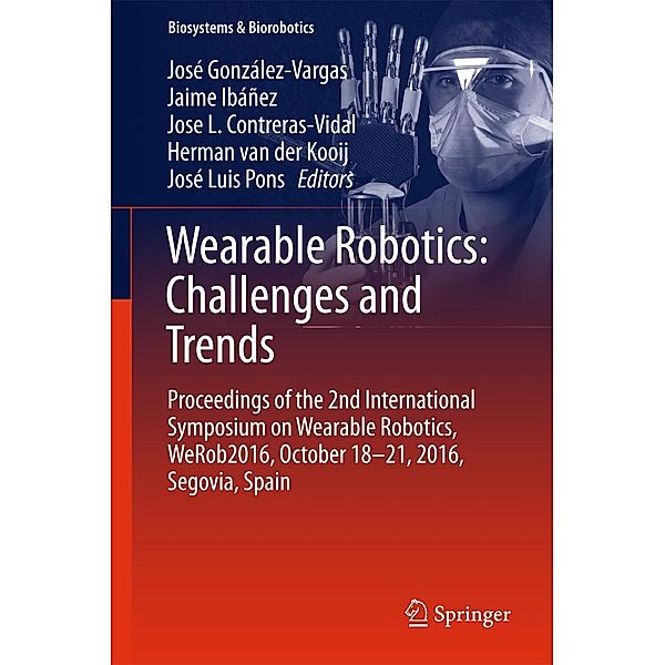 Wearable Robotics: Challenges and Trends / Biosystems & Biorobotics Bd.16