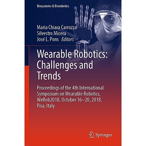 Wearable Robotics: Challenges and Trends / Biosystems & Biorobotics Bd.22