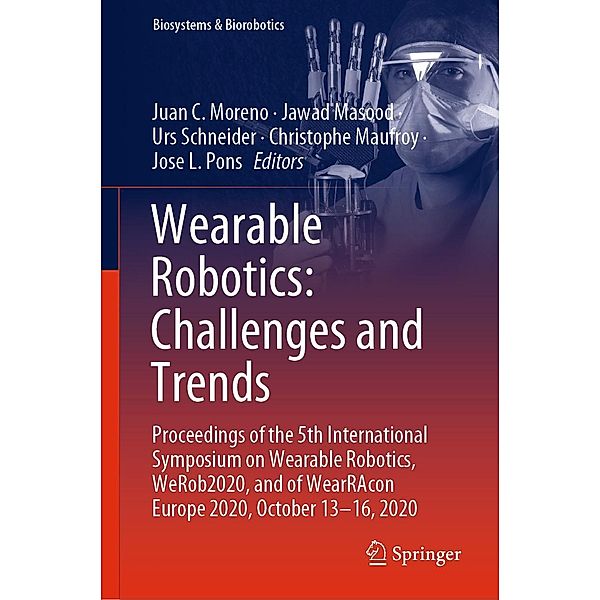 Wearable Robotics: Challenges and Trends / Biosystems & Biorobotics Bd.27