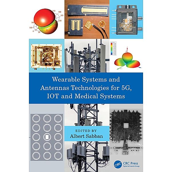 Wearable Systems and Antennas Technologies for 5G, IOT and Medical Systems