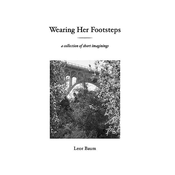 Wearing Her Footsteps, Leor Baum