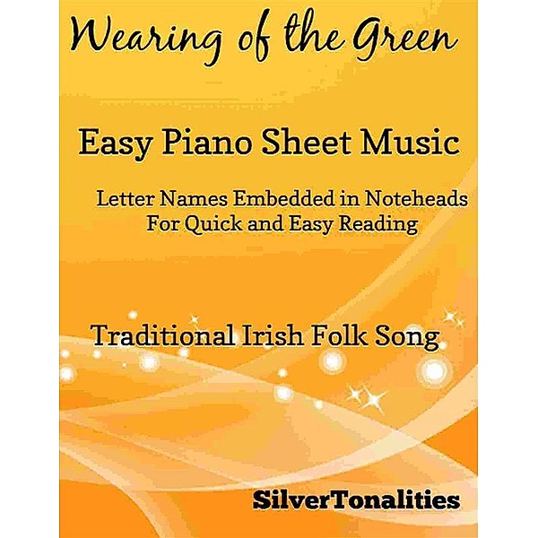 Wearing of the Green Easy Piano Sheet Music, Silvertonalities