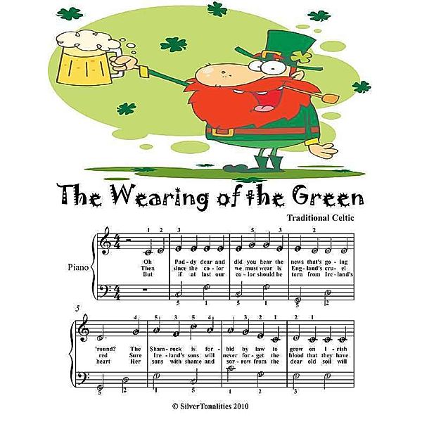 Wearing of the Green - Easy Piano Sheet Music Junior Edition, Silver Tonalities