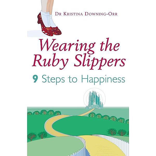 Wearing The Ruby Slippers, Kristina Downing-Orr