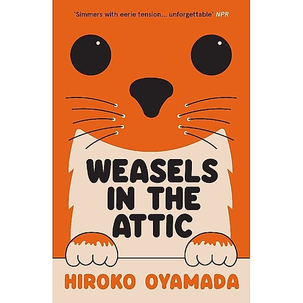 Weasels in the Attic, Hiroko Oyamada