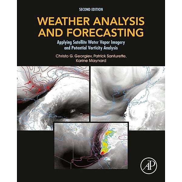 Weather Analysis and Forecasting, Christo Georgiev, Patrick Santurette, Karine Maynard