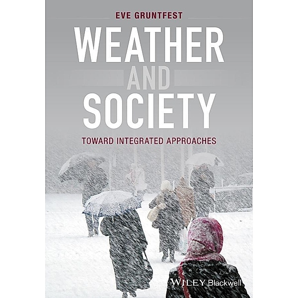 Weather and Society, Eve Gruntfest