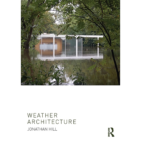 Weather Architecture, Jonathan Hill