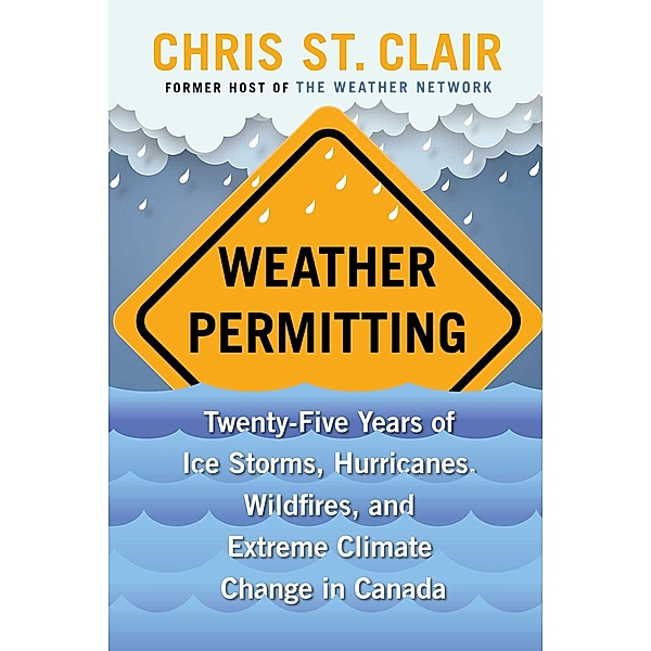 Weather Permitting, Chris St. Clair