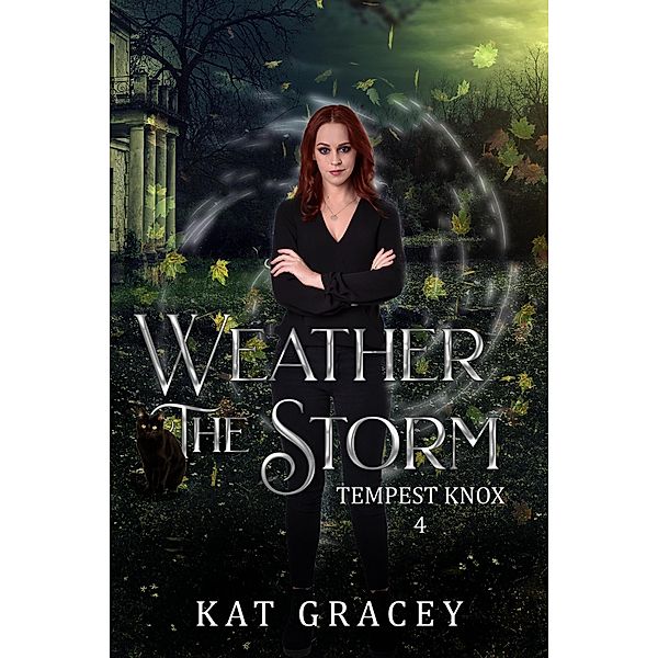 Weather The Storm (Tempest Knox series) / Tempest Knox series, Kat Gracey