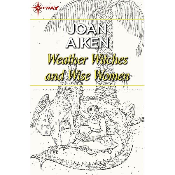 Weather Witches and Wise Women, Joan Aiken
