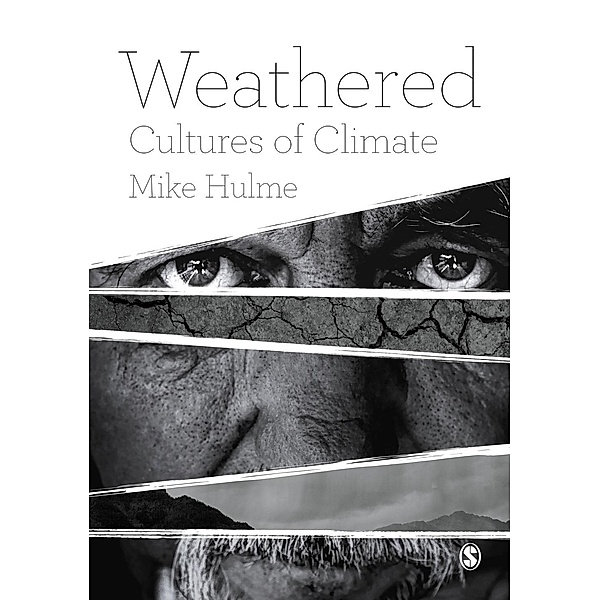 Weathered, Mike Hulme