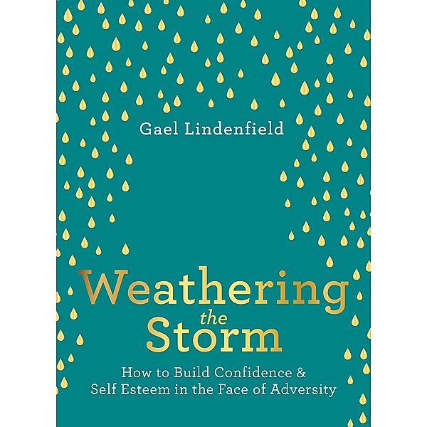 Weathering the Storm, Gael Lindenfield