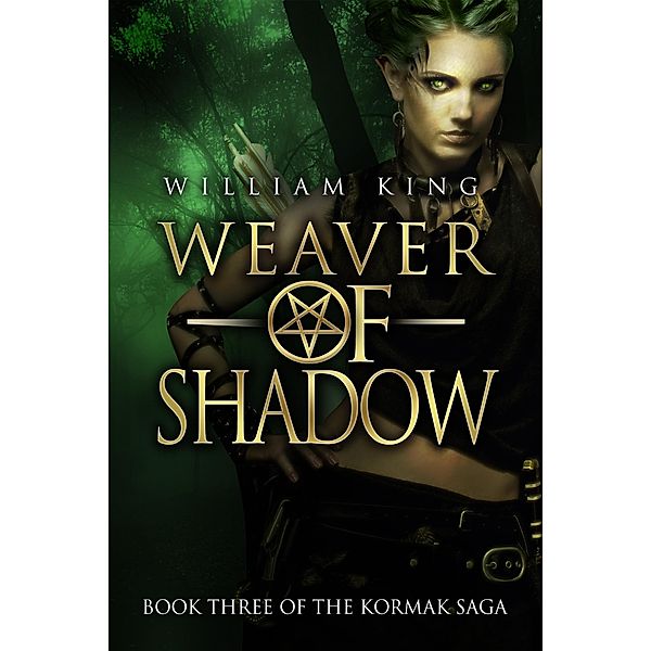 Weaver of Shadow (Kormak Book Three) / Kormak, William King