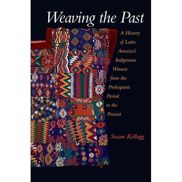 Weaving the Past, Susan Kellogg