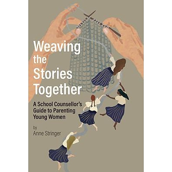 Weaving The Stories Together, Anne M Stringer