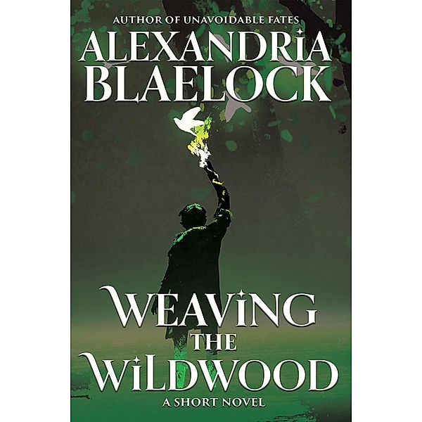 Weaving the Wildwood, Alexandria Blaelock
