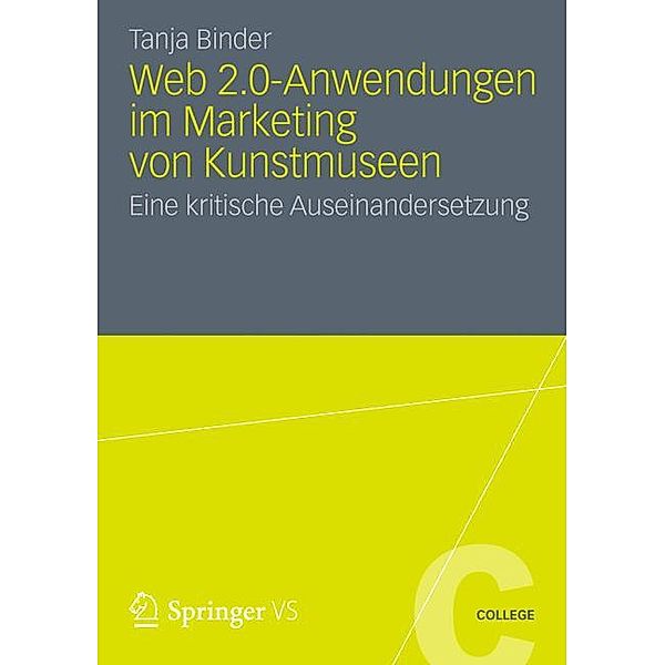 Web 2.0-Anwendungen im Marketing von Kunstmuseen, Tanja Binder