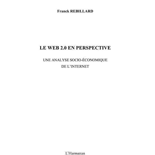 Web 2.0 en perspective Le / Hors-collection, Franck Rebillard