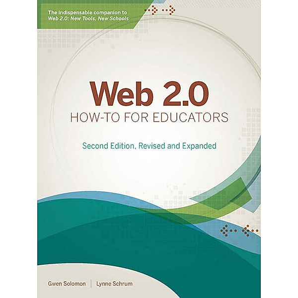 Web 2.0 How-to for Educators, Gwen Solomon, Lynne Schrum