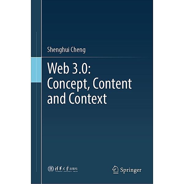 Web 3.0: Concept, Content and Context, Shenghui Cheng