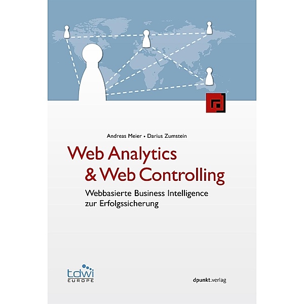 Web Analytics & Web Controlling / Edition TDWI, Andreas Meier, Darius Zumstein