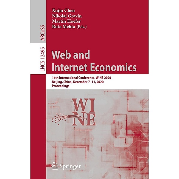 Web and Internet Economics / Lecture Notes in Computer Science Bd.12495