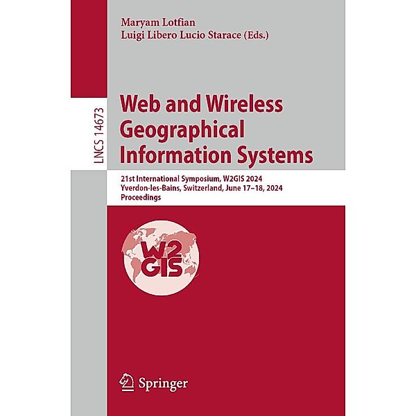 Web and Wireless Geographical Information Systems / Lecture Notes in Computer Science Bd.14673