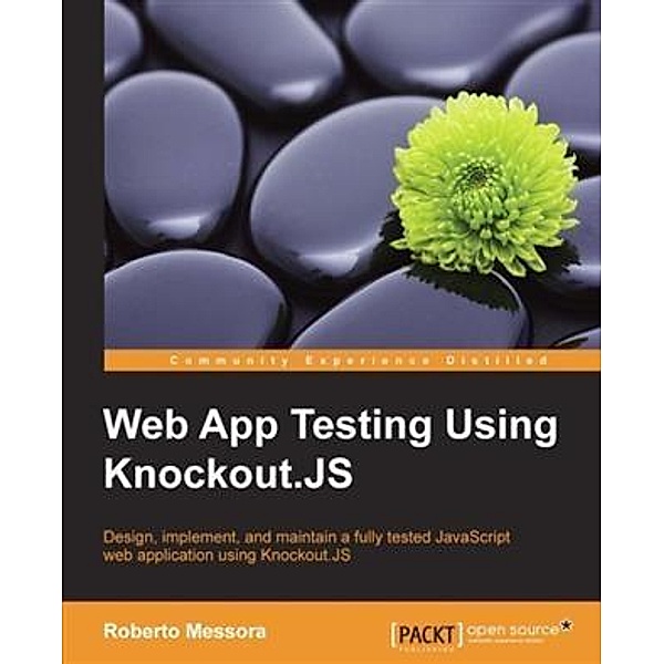 Web App Testing Using Knockout.JS, Roberto Messora